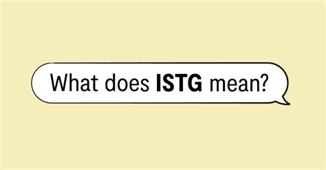 Istg meaning ISTG is an acronym that has gained significant popularity in recent years